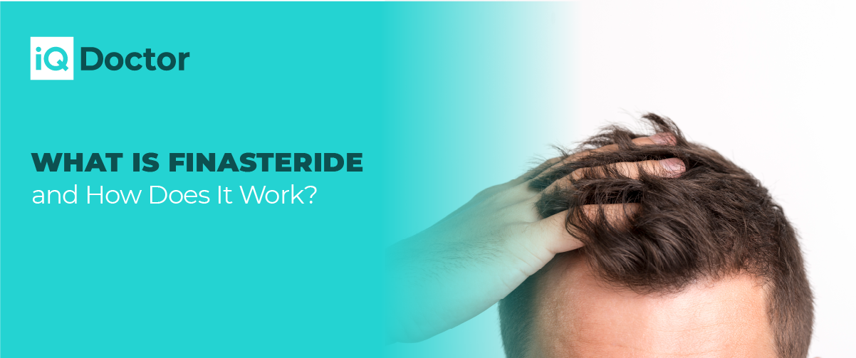 What is Finasteride and How Does It Work?